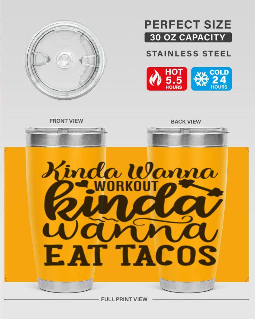 kinda wanna workout kinda wanna eat tacos 35#- gym- Tumbler