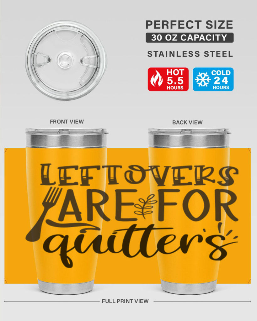 leflovers are for guitters 28#- kitchen- Tumbler
