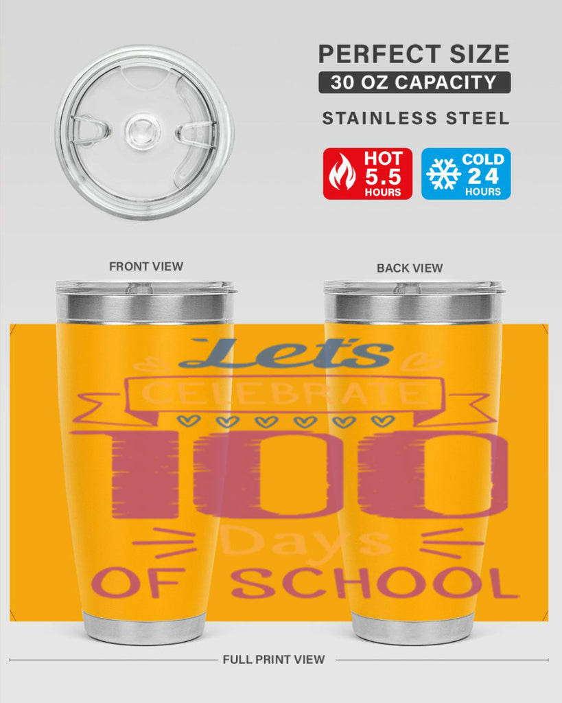 let's celebrate days of school 4#- 100 days of school- Tumbler