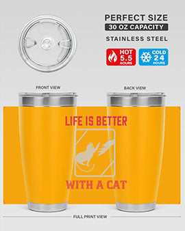 life is better with a cat Style 63#- cat- Tumbler