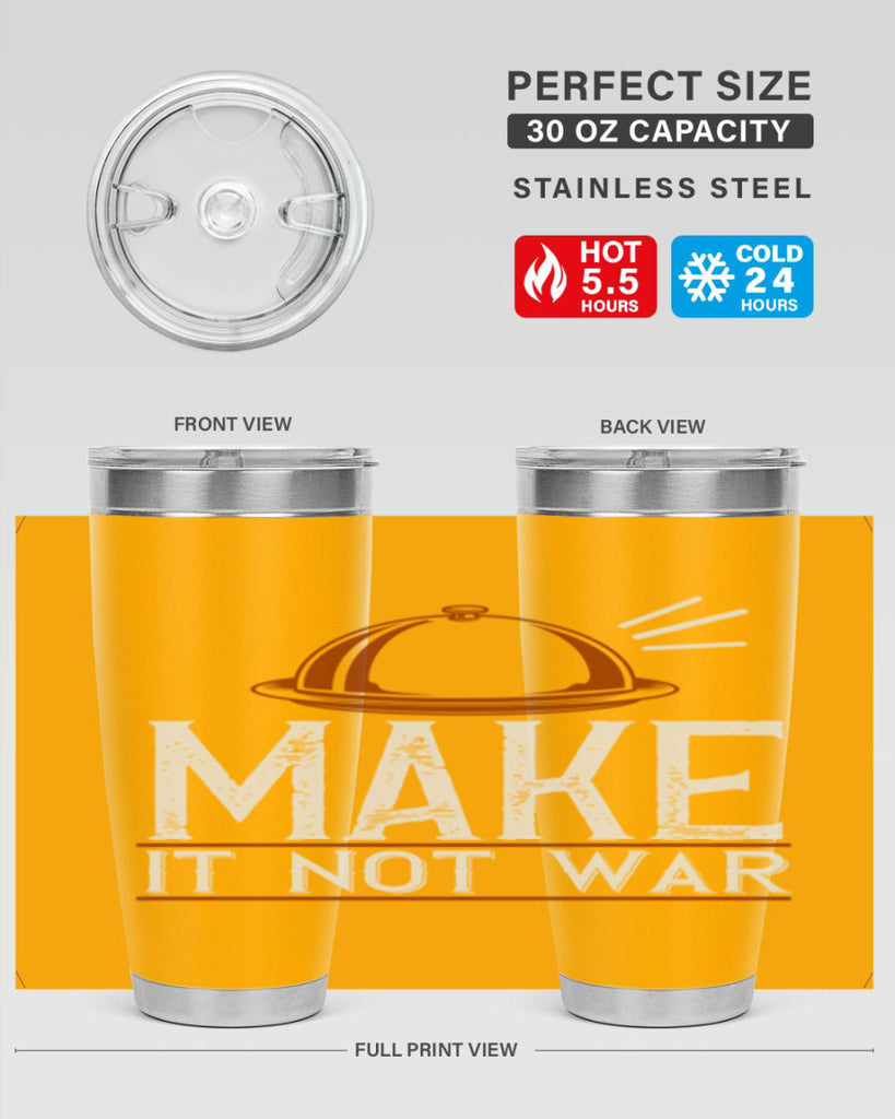 make it not war 16#- cooking- Tumbler