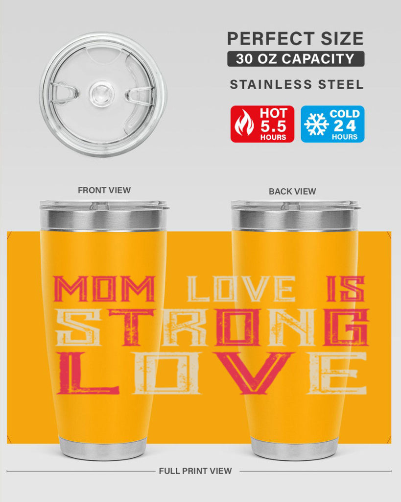 mom love is strong love 122#- mom- Tumbler