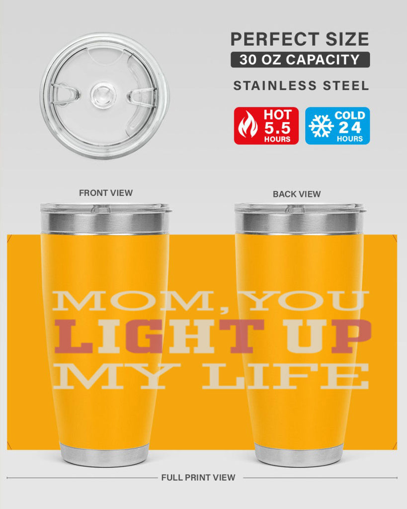 mom you light up my life 114#- mom- Tumbler