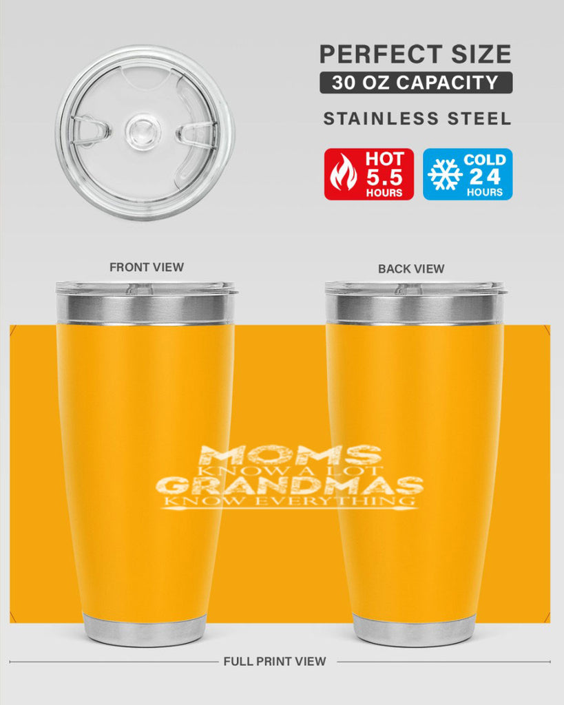 moms know a lot grandmas 423#- mom- Tumbler