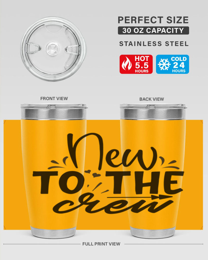 new to the crew Style 215#- baby- tumbler