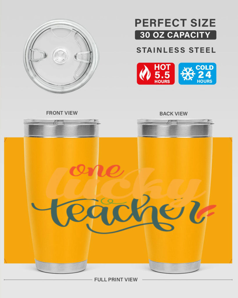 one lucky teacher Style 164#- teacher- tumbler