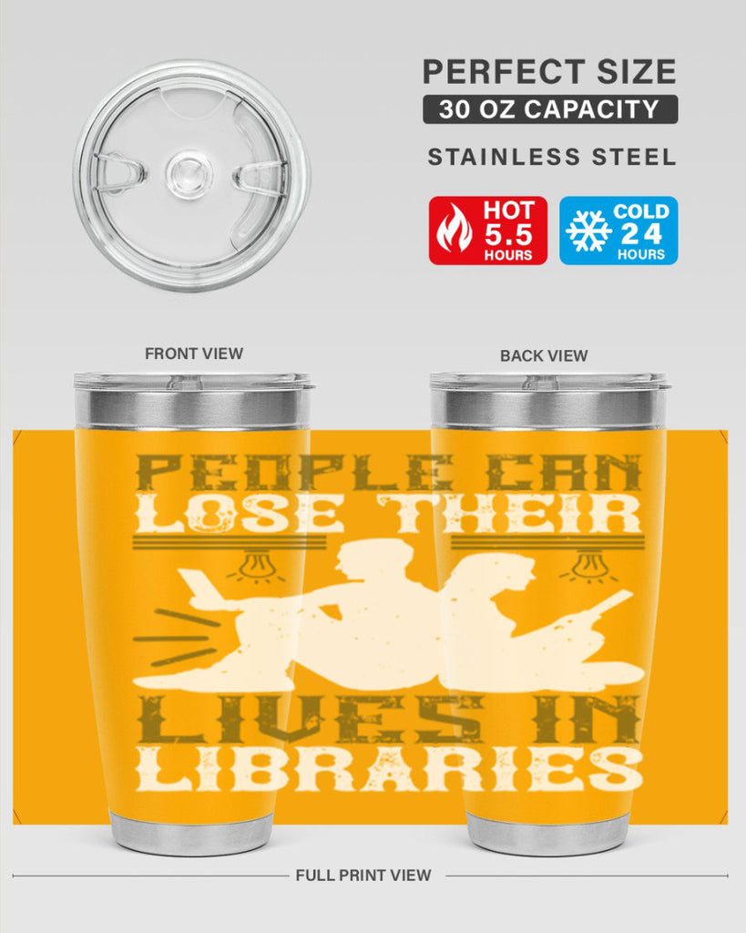 people can lose their lives in libraries 54#- reading- Tumbler