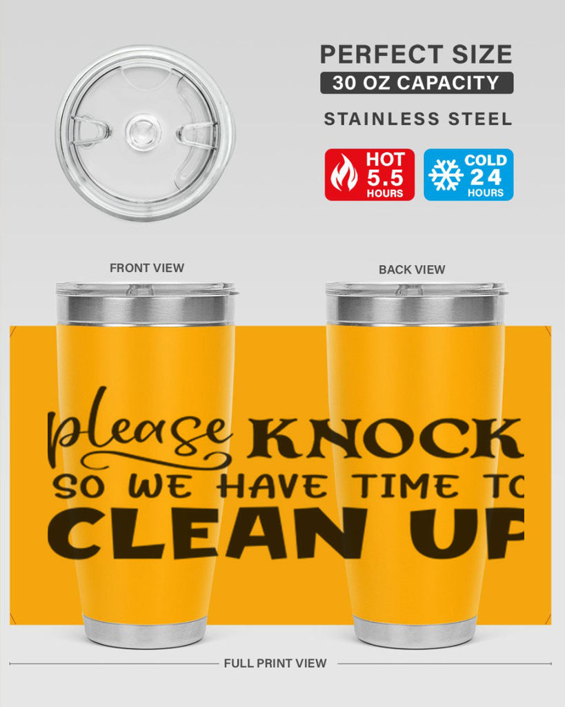 please knock so we have time to clean up 54#- home- Tumbler