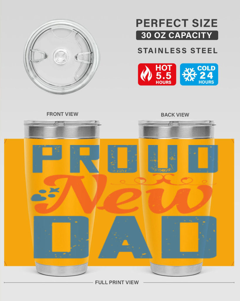 proud new dad 165#- fathers day- Tumbler