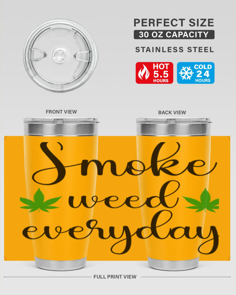 smoke weed everyday a 242#- marijuana- Tumbler