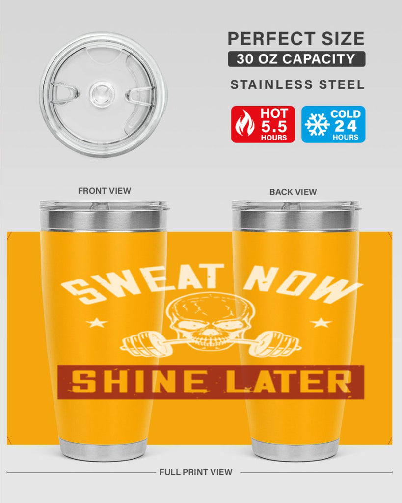 sweat now shine later 68#- gym- Tumbler