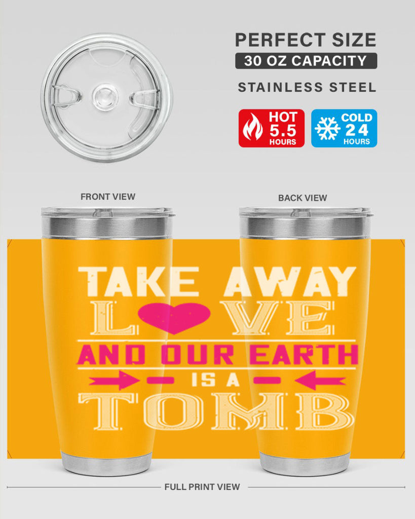 take awey love and out earth 9#- valentines day- Tumbler