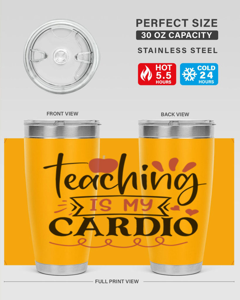 teaching is my cardio Style 128#- teacher- tumbler