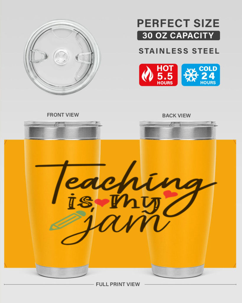 teaching is my jam Style 126#- teacher- tumbler