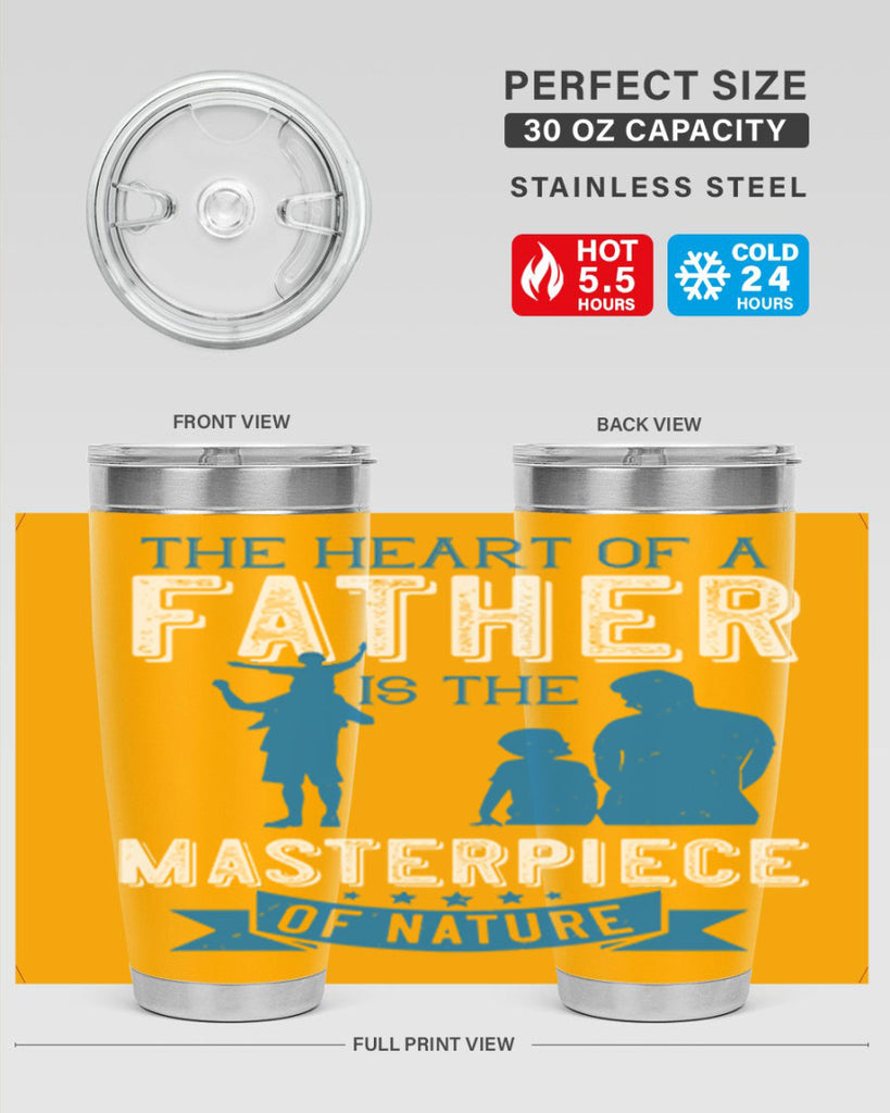 the heart of a father is the masterpiece of nature 169#- fathers day- Tumbler