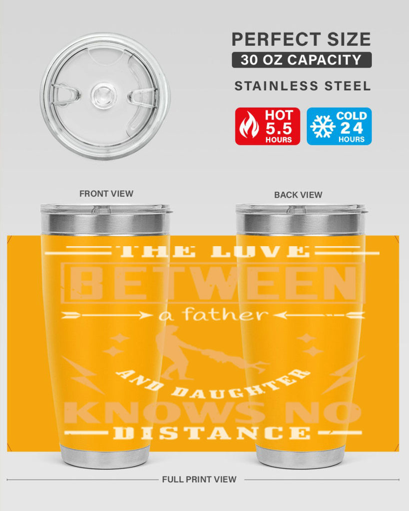 the love between a father and daughter knows no distance 161#- fathers day- Tumbler