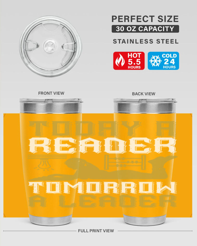 today a reader tomorrow a leader 4#- reading- Tumbler