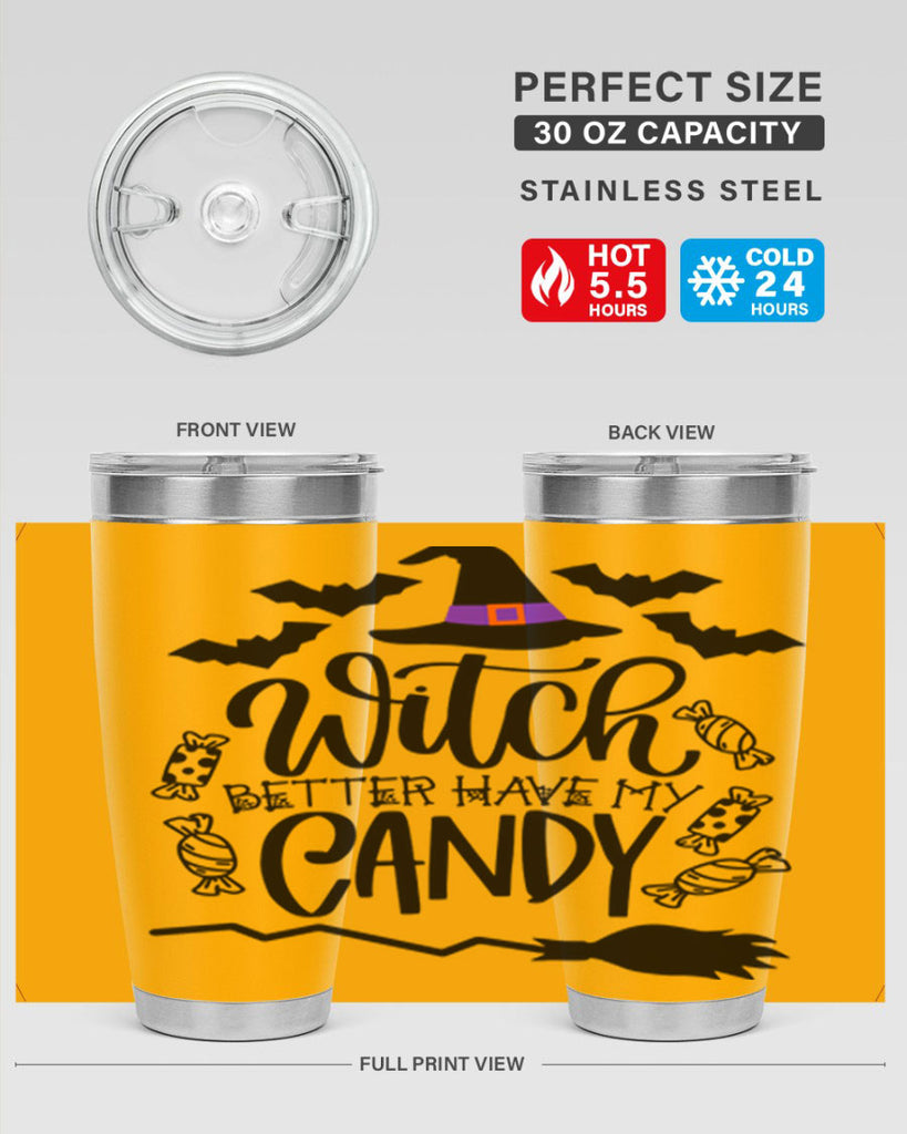 witch better have my candy 9#- halloween- Tumbler