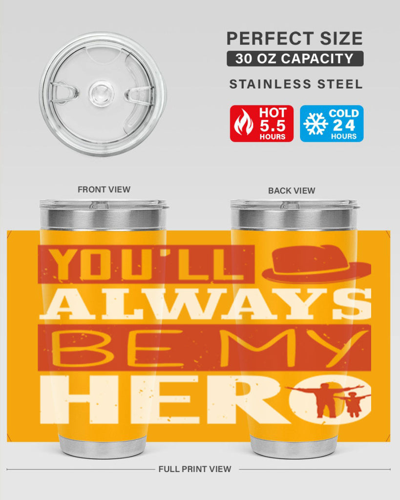 you’ll always be my hero 130#- fathers day- Tumbler