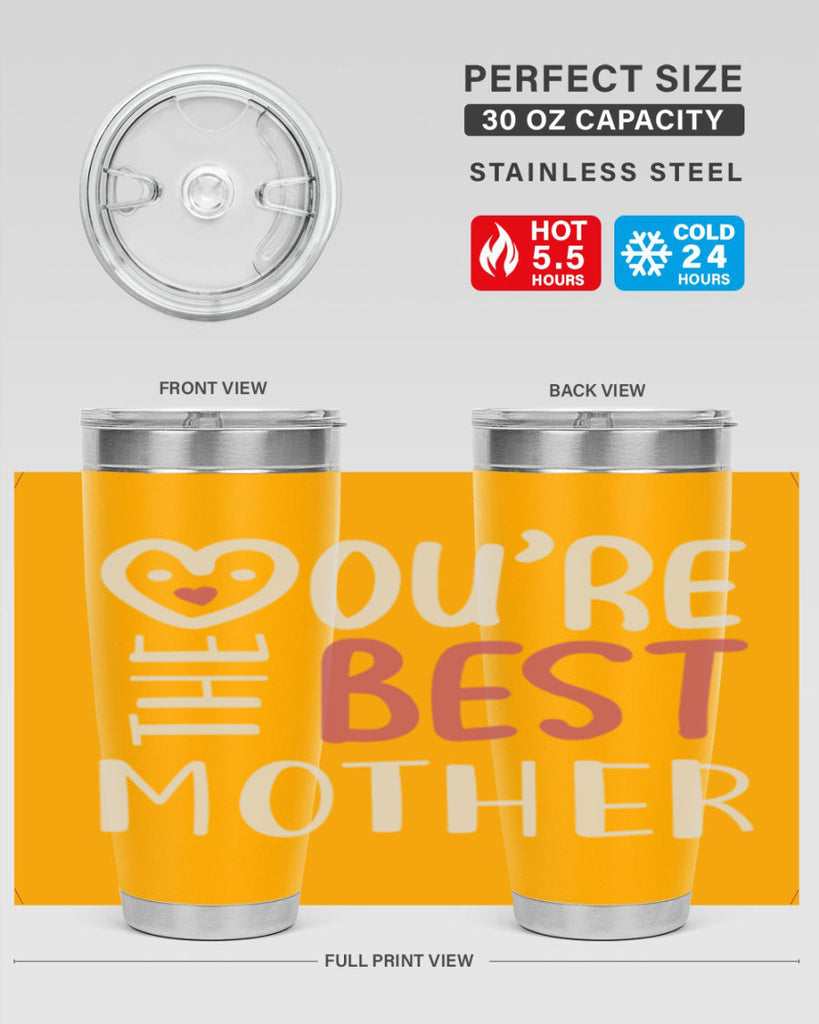 you’re the best mother 1#- mom- Tumbler