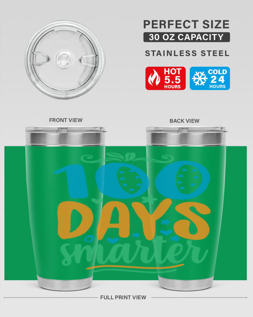 100 days smarter 22#- 100 days of school- Tumbler