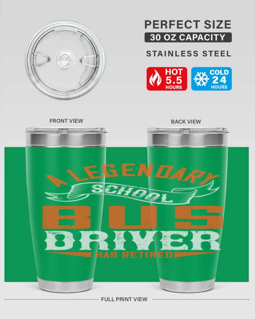 A LEGENARY SCHOOL DRIVER HAS RETIRED Style 50#- bus driver- tumbler