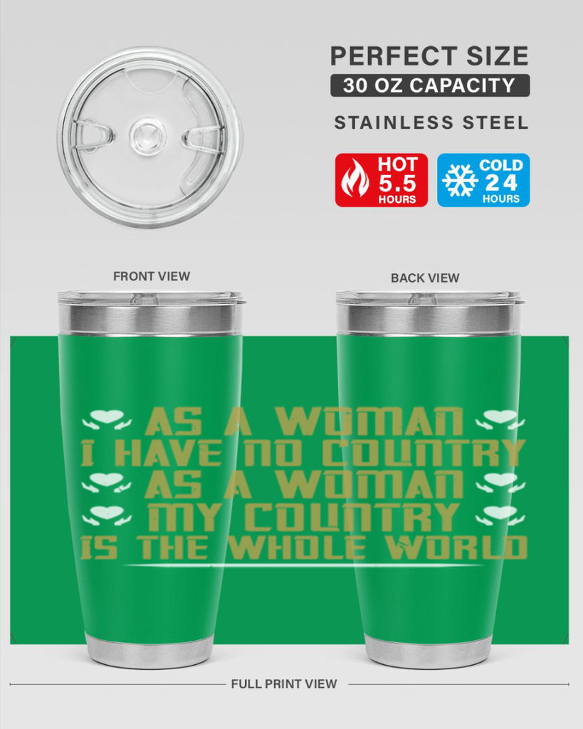 As a woman I have no country As a woman my Style 75#- womens day- Tumbler