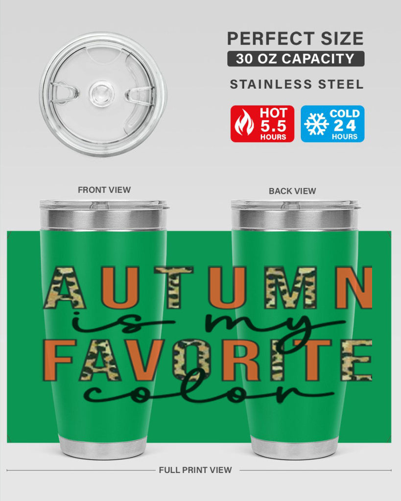 Autumn is My Favorite Color 22#- fall- Tumbler