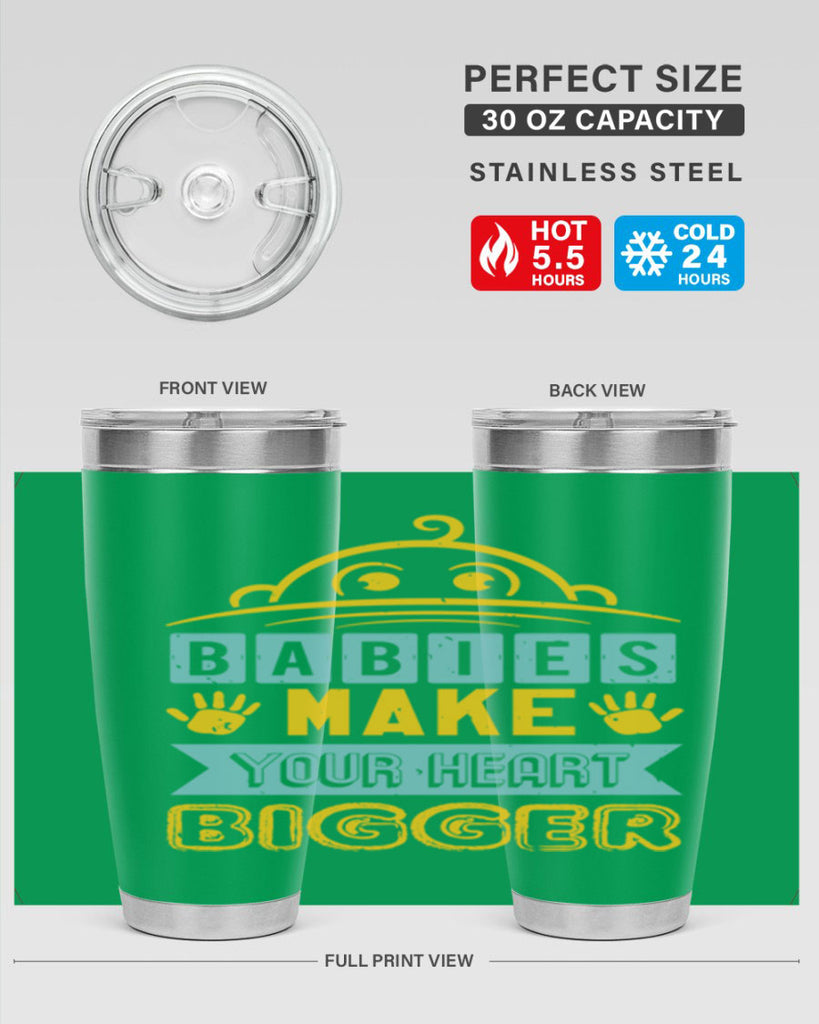 Babies make your heart bigger Style 17#- baby shower- tumbler