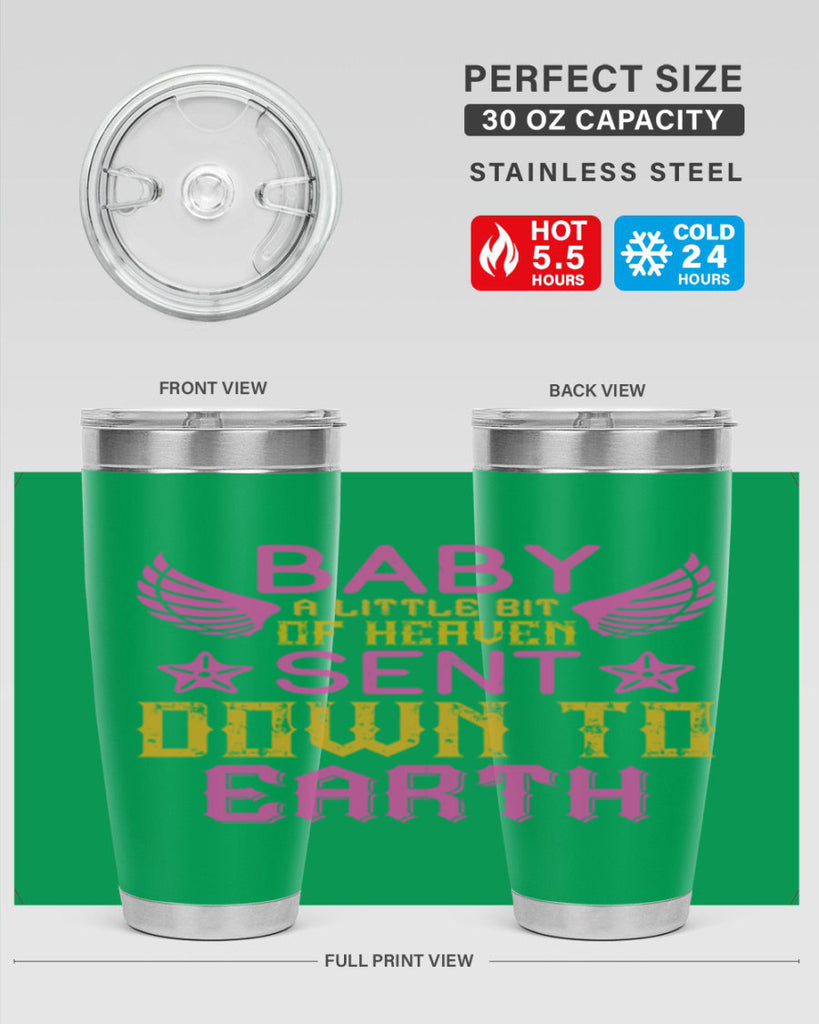 Baby A little bit of heaven sent down to earth Style 130#- baby- tumbler