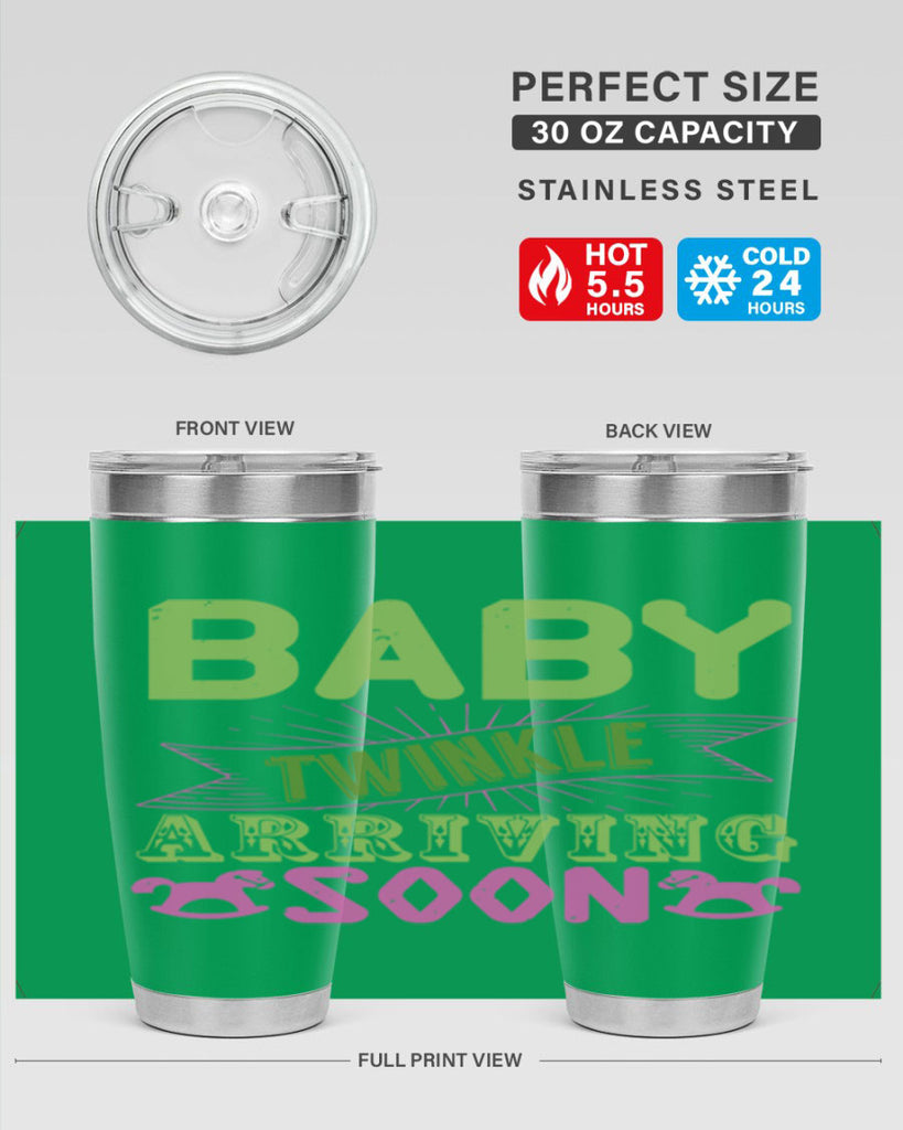 Baby Twinkle arriving soon Style 293#- baby- tumbler