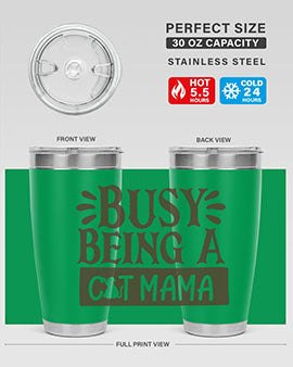 Busy Being A Cat Mama Style 2#- cat- Tumbler