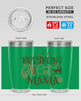 Busy Being A Cat Mama Style 3#- cat- Tumbler