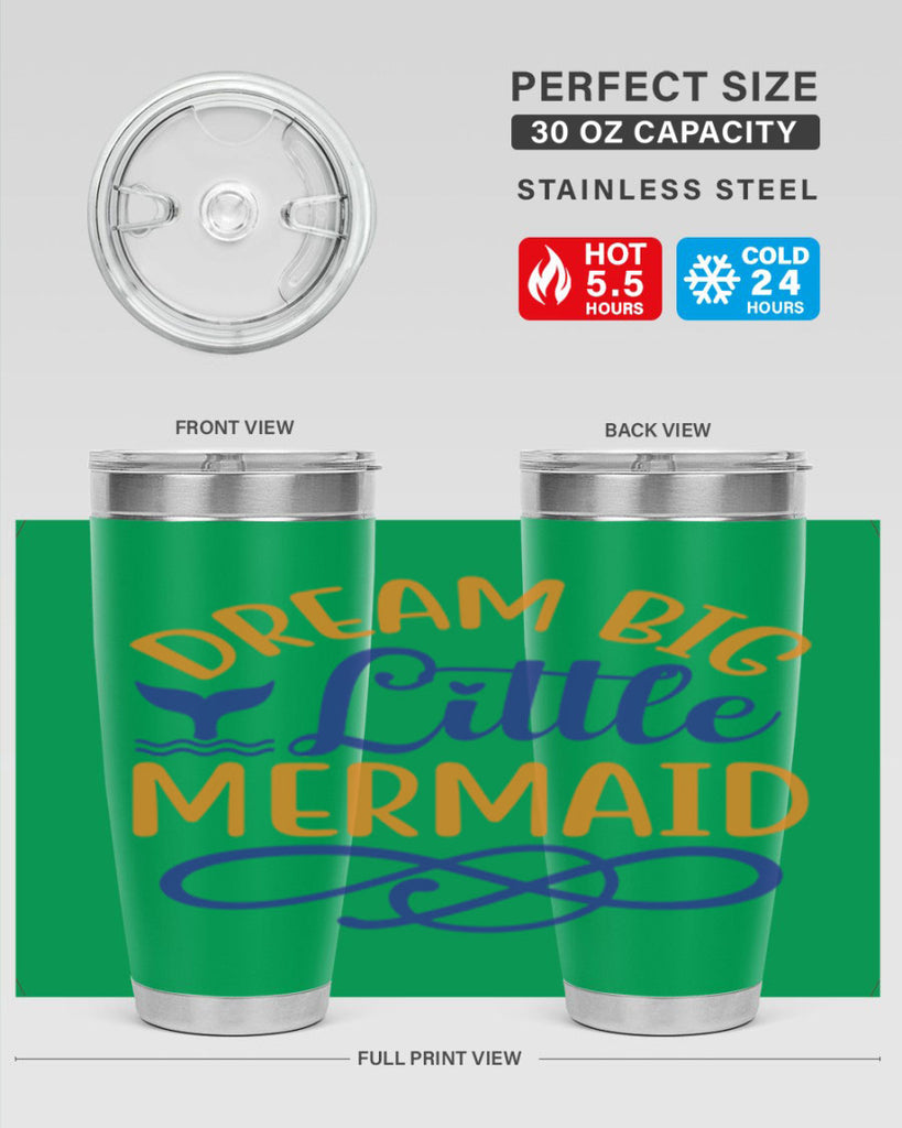 Dream Big Little Mermaid 115#- mermaid- Tumbler
