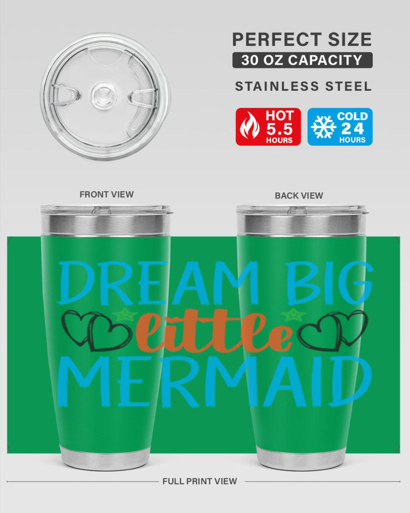Dream Big Little Mermaid 128#- mermaid- Tumbler