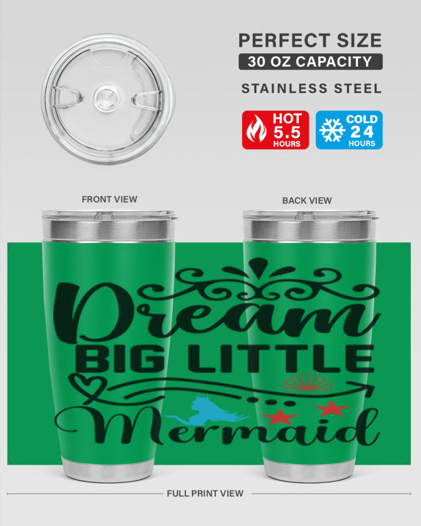 Dream Big Little Mermaid 133#- mermaid- Tumbler
