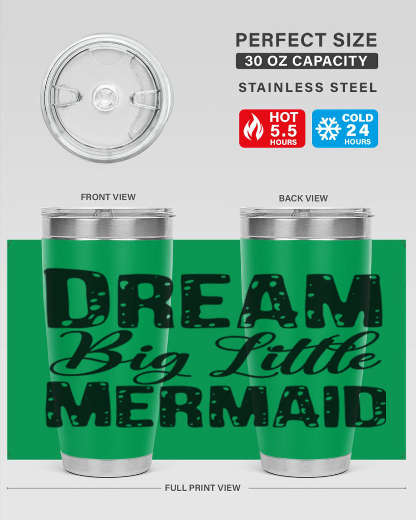 Dream Big Little Mermaid 134#- mermaid- Tumbler