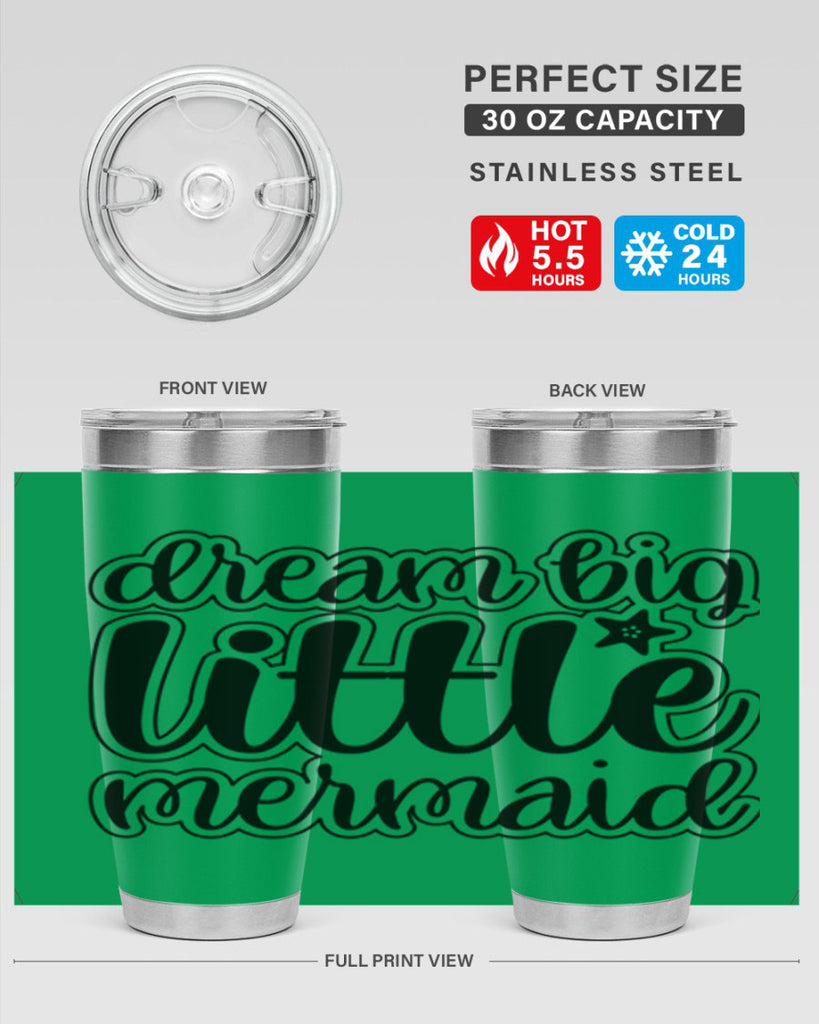 Dream big little mermaid 130#- mermaid- Tumbler