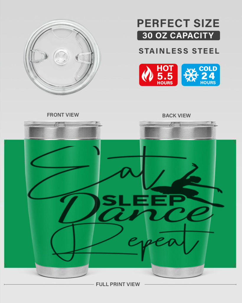 Eat Sleep Dance Repeat 36#- ballet- Tumbler