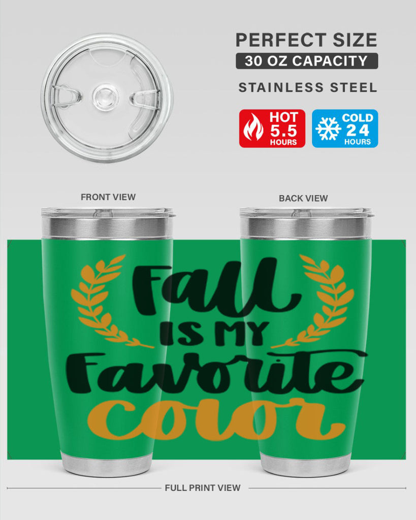 Fall Is My Favorite Color 486#- fall- Tumbler