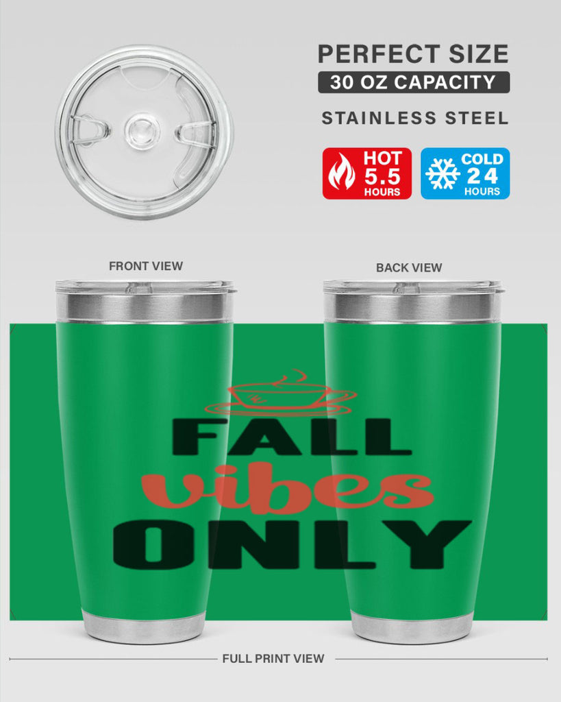 Fall vibes only 135#- fall- Tumbler