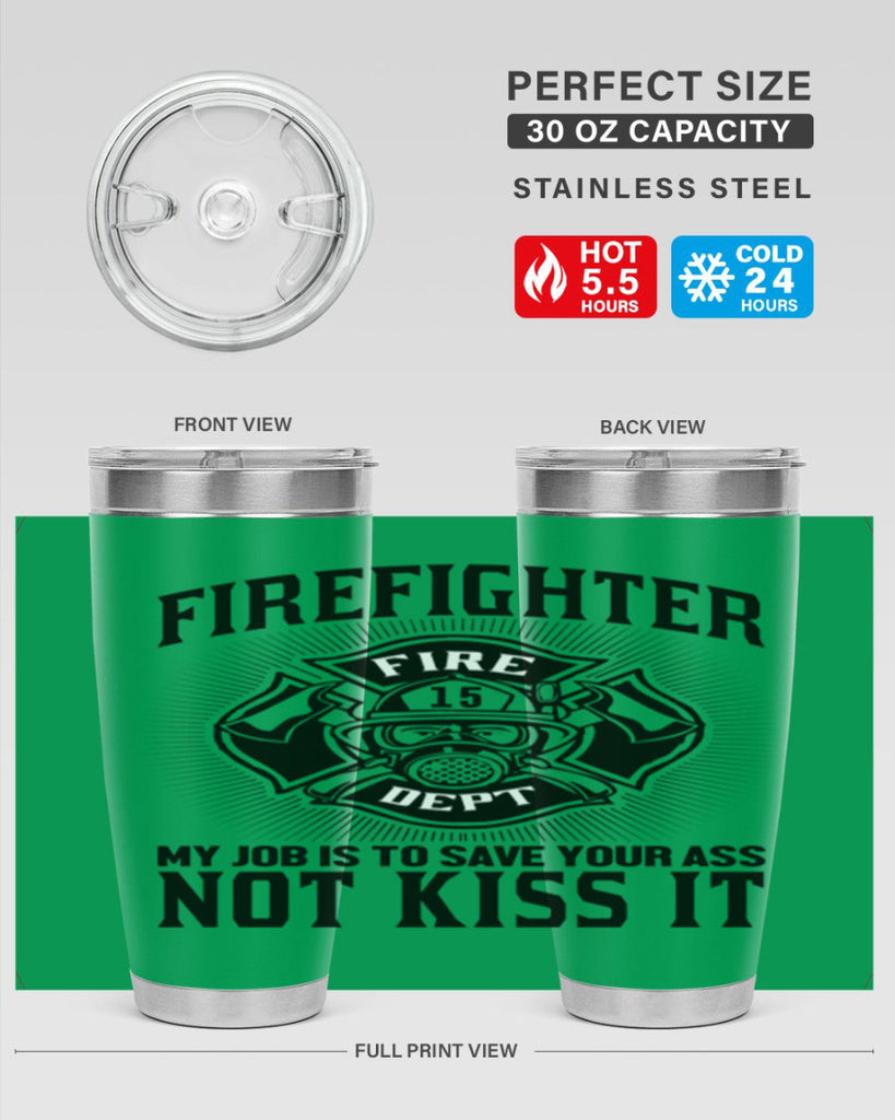 Fire Fighter my job Style 83#- fire fighter- tumbler