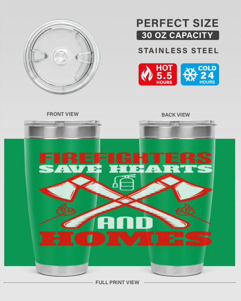 Firefighters save hearts and homes Style 72#- fire fighter- tumbler