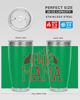 Fur Mama Style 13#- cat- Tumbler