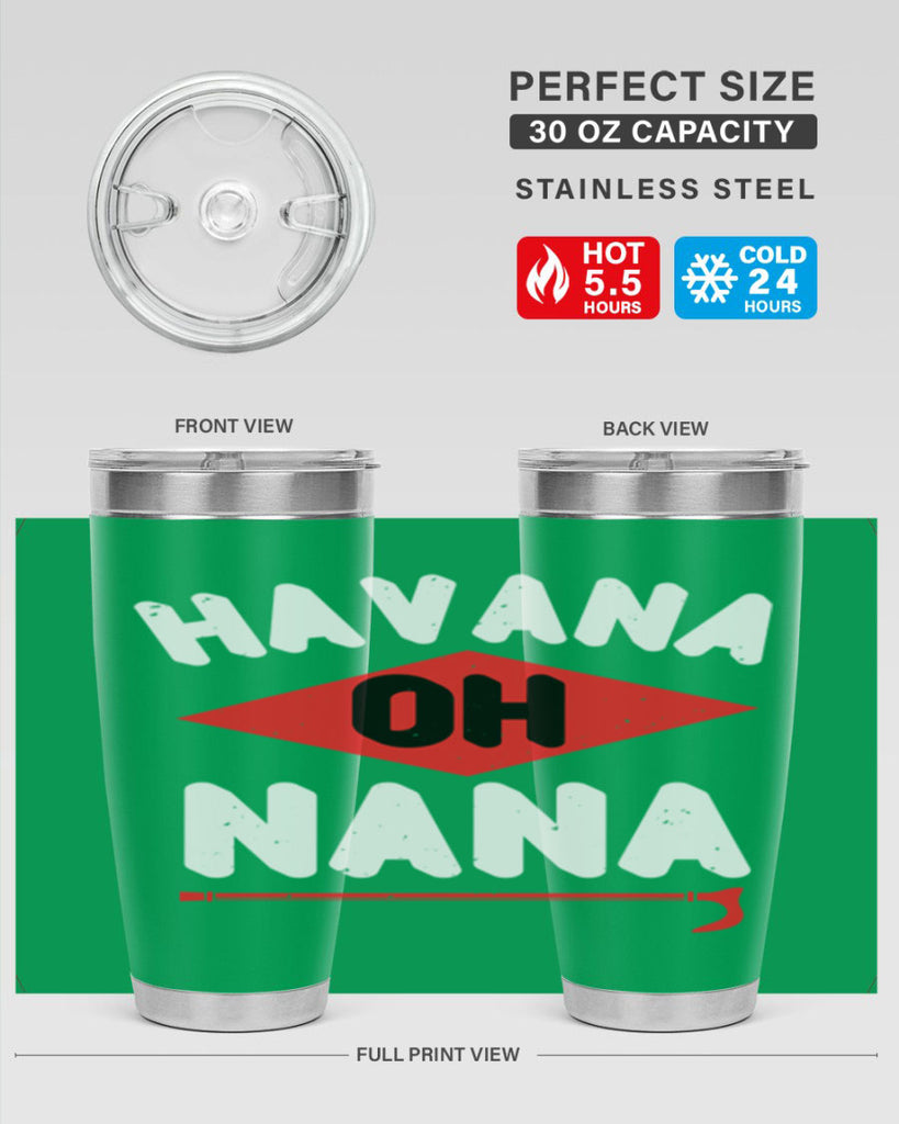 HAVANA OH NANA 104#- grandma - nana- Tumbler