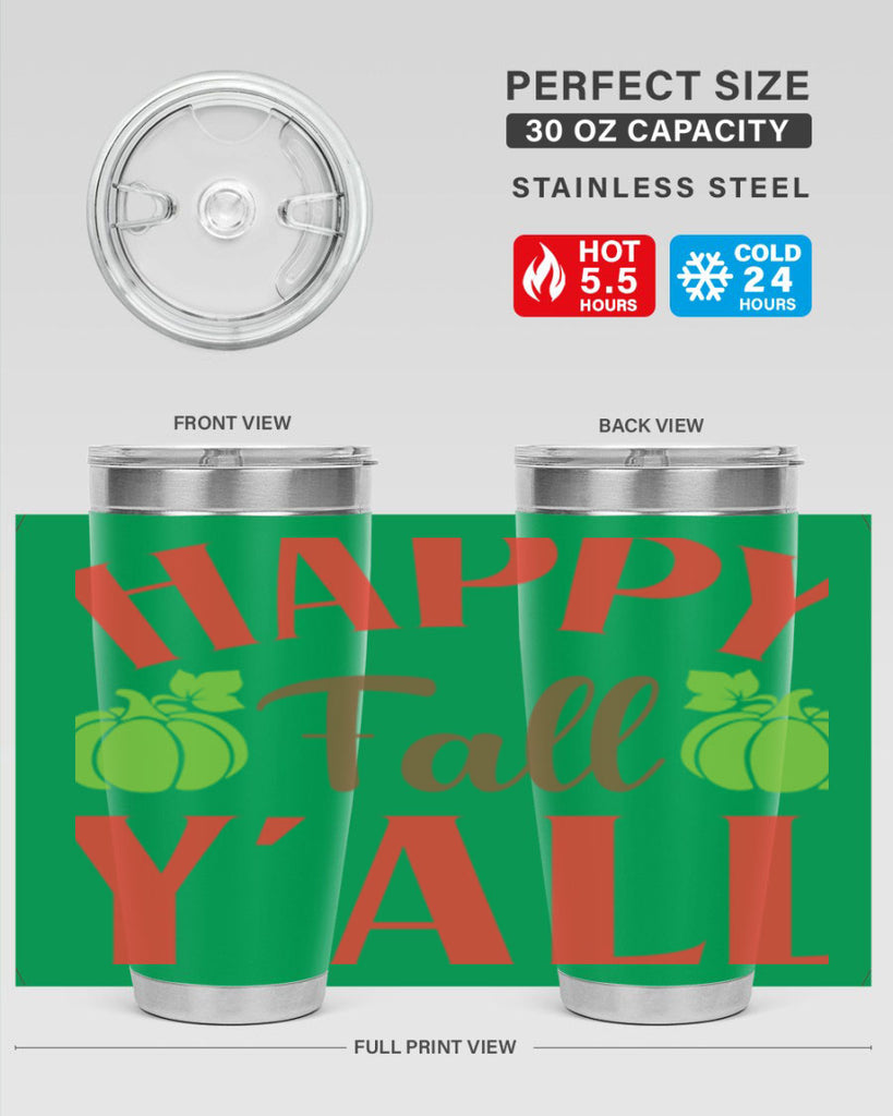 Happy Fall Y all 223#- fall- Tumbler