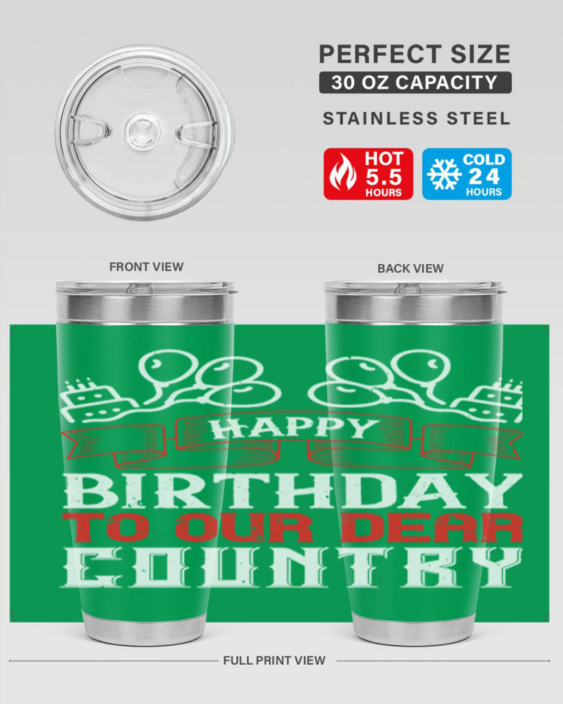 Happy birthday to our dear country Style 102#- Fourt Of July- Tumbler