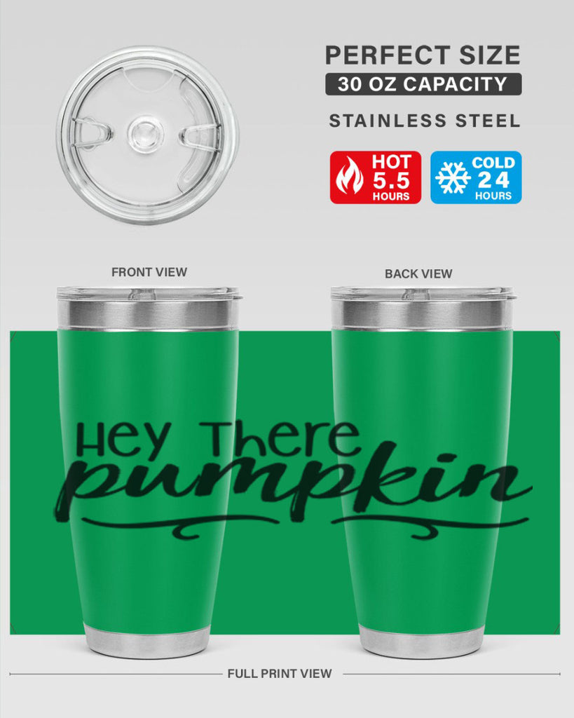 Hey There Pumpkin 311#- fall- Tumbler