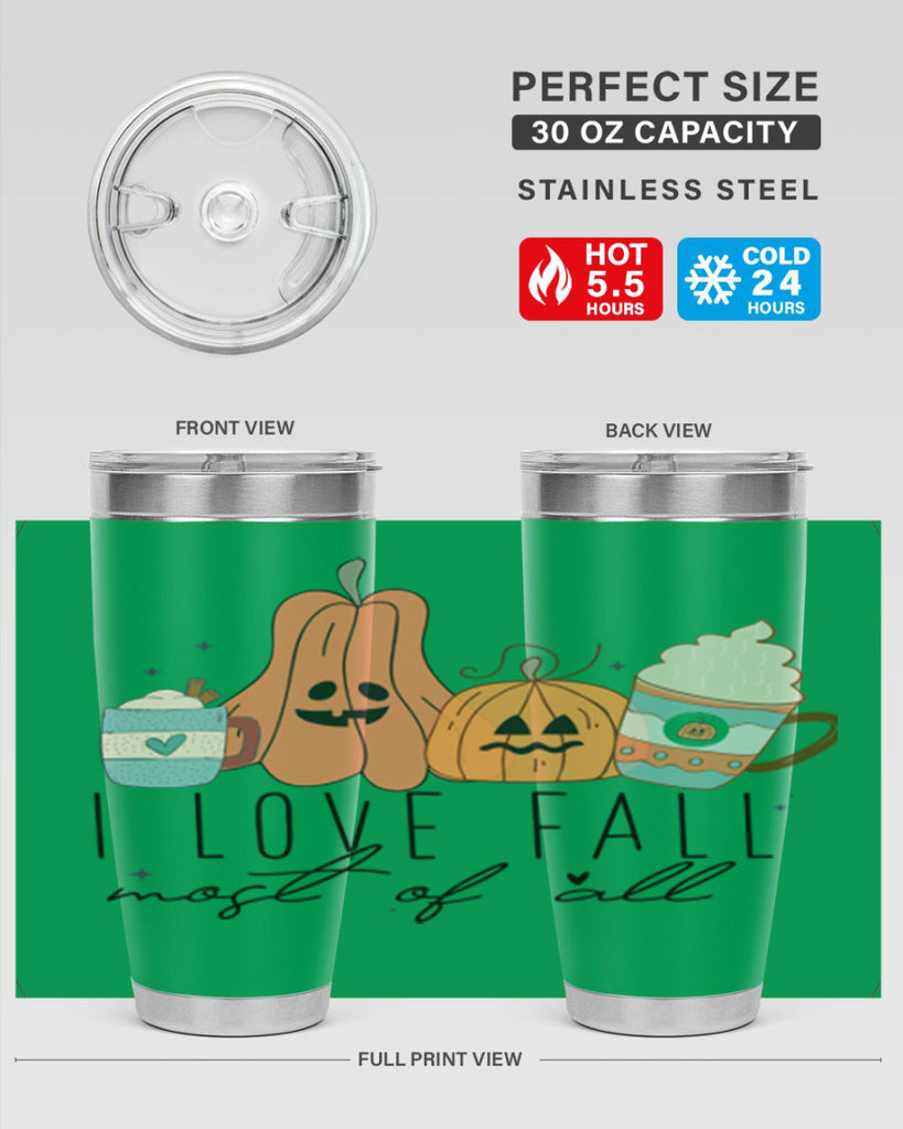 I Love Fall Most Of All 335#- fall- Tumbler