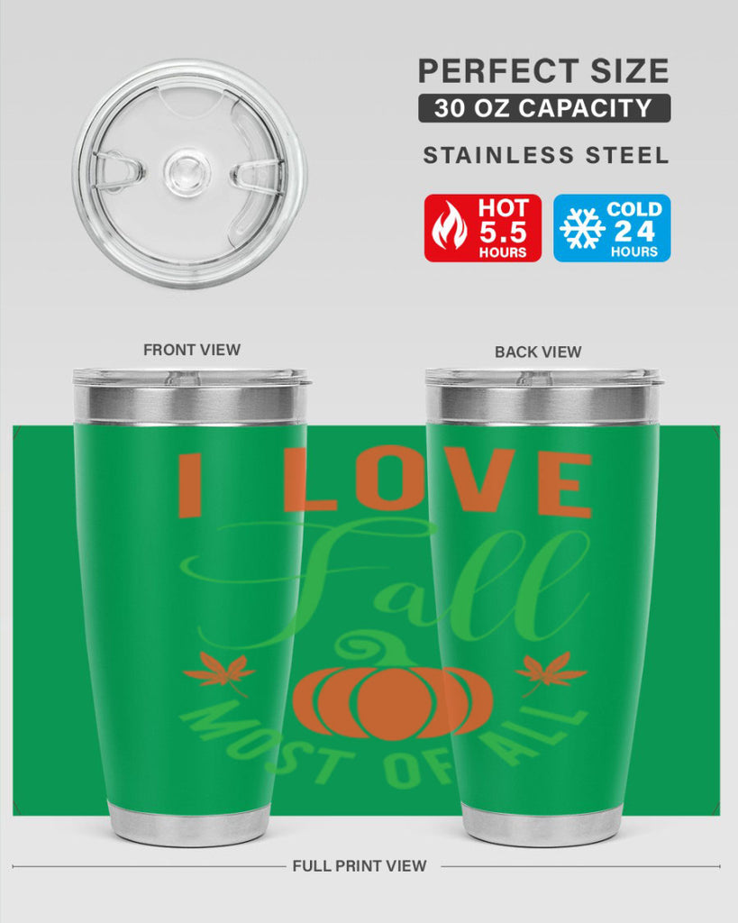 I Love Fall Most of All 331#- fall- Tumbler